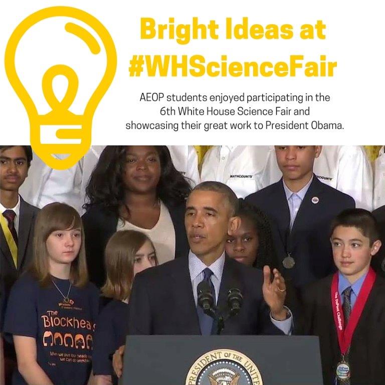 AEOP Students Participate in White House Science Fair AEOP